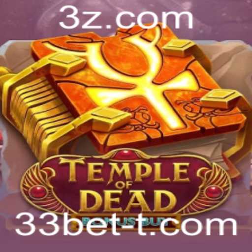 Descubra o Fascinante Mundo de TempleofDeadBonusBuy e a Estratégia de Jogo 33bet